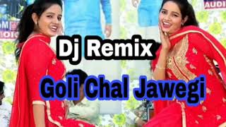 Goli Chal Javegi - Hard Dj Remix !