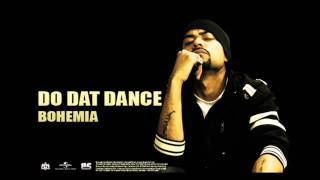 Bohemia - Do Dat Dance - (Pesa Nasha Pyar) - Full Audio 